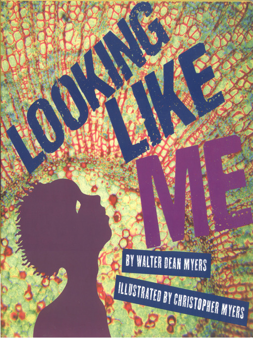 Title details for Looking Like Me by Walter Dean Myers - Wait list